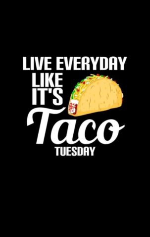 Taco Tuesday în fiecare zi Eliberează-ți iubitul interior de taco